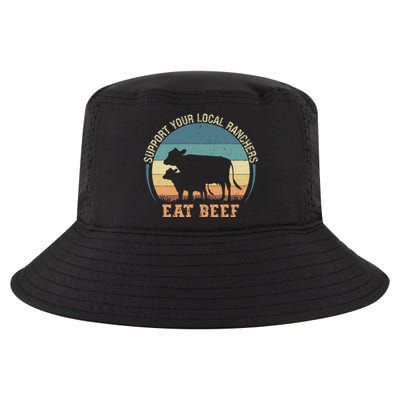 Support Your Local Ranchers Eat Beef Cool Comfort Performance Bucket Hat