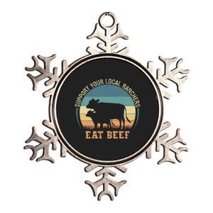 Support Your Local Ranchers Eat Beef Metallic Star Ornament