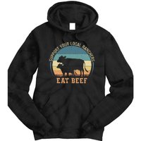 Support Your Local Ranchers Eat Beef Tie Dye Hoodie