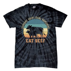 Support Your Local Ranchers Eat Beef Tie-Dye T-Shirt