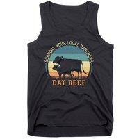 Support Your Local Ranchers Eat Beef Tank Top