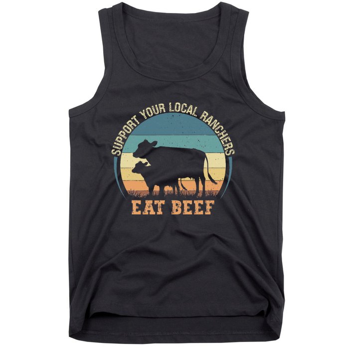 Support Your Local Ranchers Eat Beef Tank Top