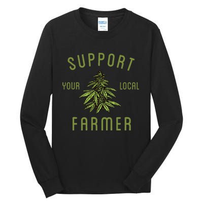 Support Your Local Farmer Tall Long Sleeve T-Shirt