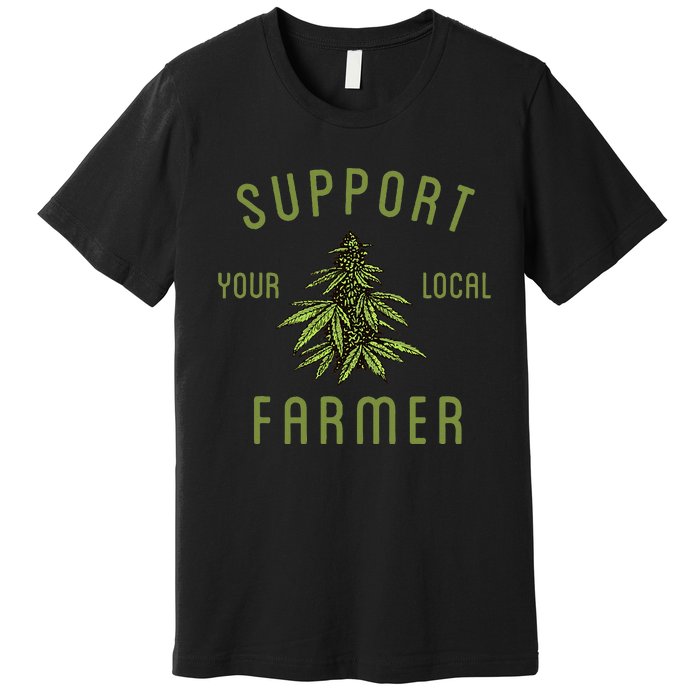 Support Your Local Farmer Premium T-Shirt