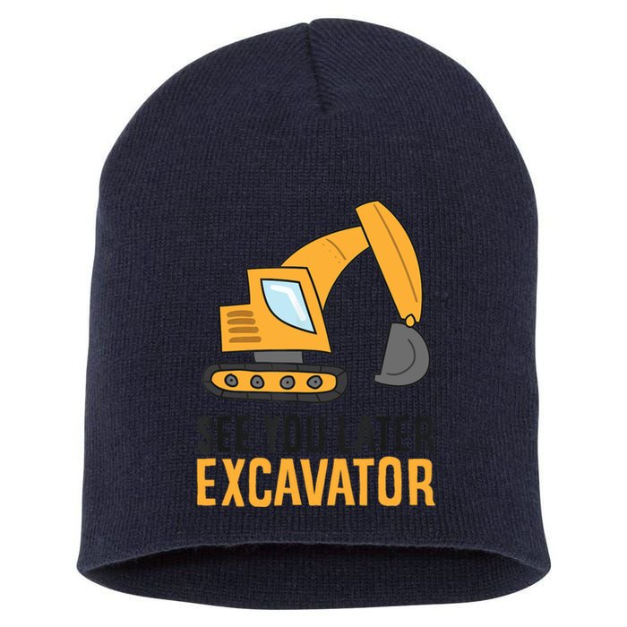 See You Later Excavator Boy Excavator Short Acrylic Beanie