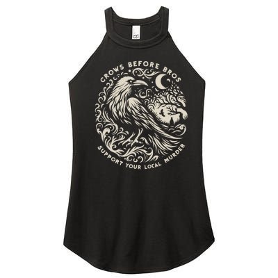 Support Your Local Murder Crows Before Bros Funny Women’s Perfect Tri Rocker Tank