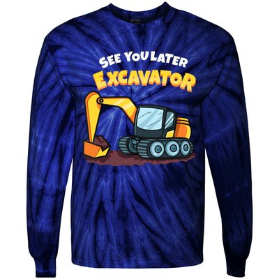 See You Later Excavator Heavy Equipment Digging Dozer Boy Tie-Dye Long Sleeve Shirt