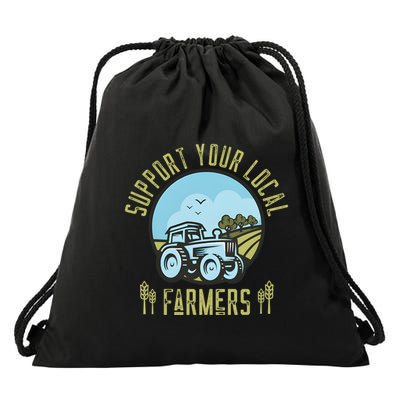 Support Your Local Farmers Drawstring Bag
