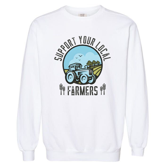 Support Your Local Farmers Garment-Dyed Sweatshirt