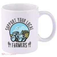 Support Your Local Farmers 11oz C Handle Ceramic Mug