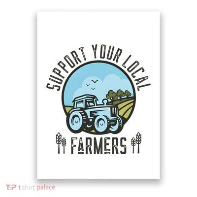 Support Your Local Farmers Poster