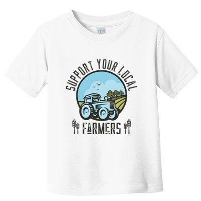 Support Your Local Farmers Toddler T-Shirt
