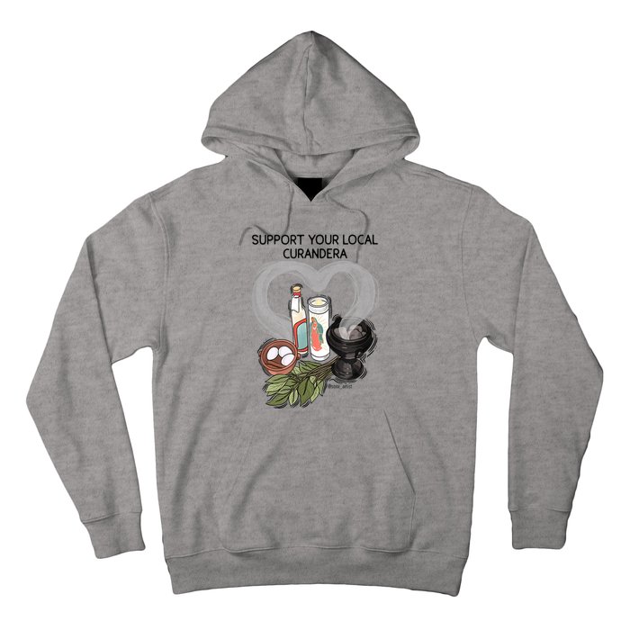 Support Your Local Curandera Hoodie