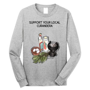 Support Your Local Curandera Long Sleeve Shirt