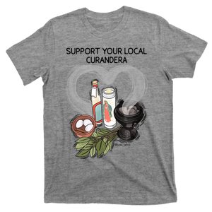 Support Your Local Curandera T-Shirt