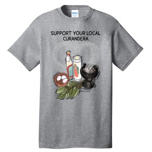 Support Your Local Curandera Tall T-Shirt