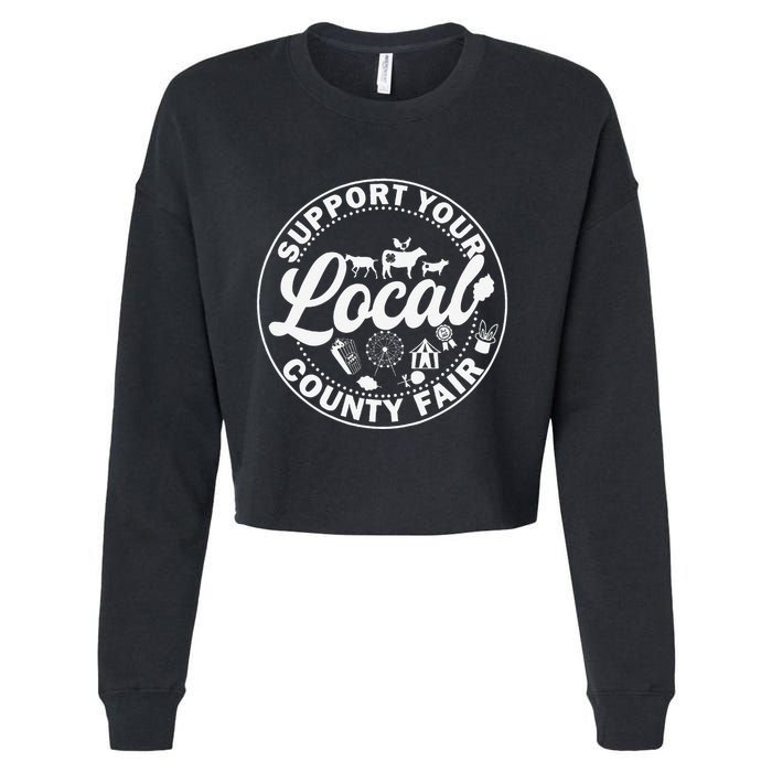 Support Your Local County Fair Animals Farm And Circus Tent Cropped Pullover Crew