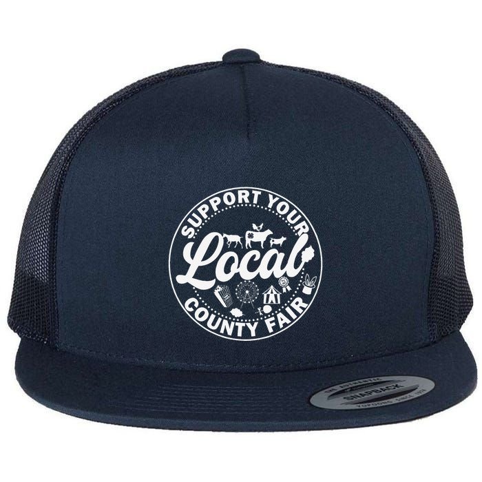 Support Your Local County Fair Animals Farm And Circus Tent Flat Bill Trucker Hat