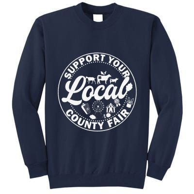 Support Your Local County Fair Animals Farm And Circus Tent Tall Sweatshirt