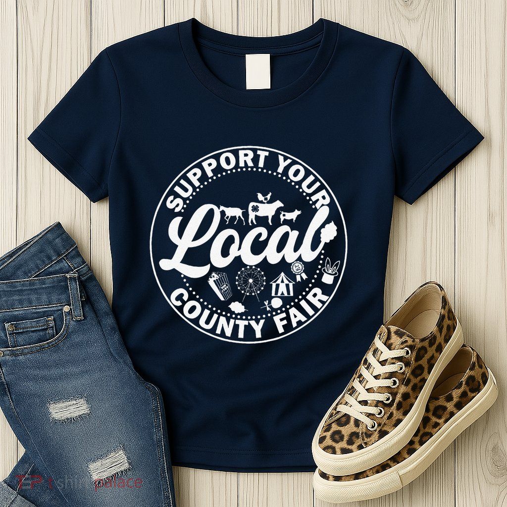 Support Your Local County Fair Animals Farm And Circus Tent Womens T-Shirt