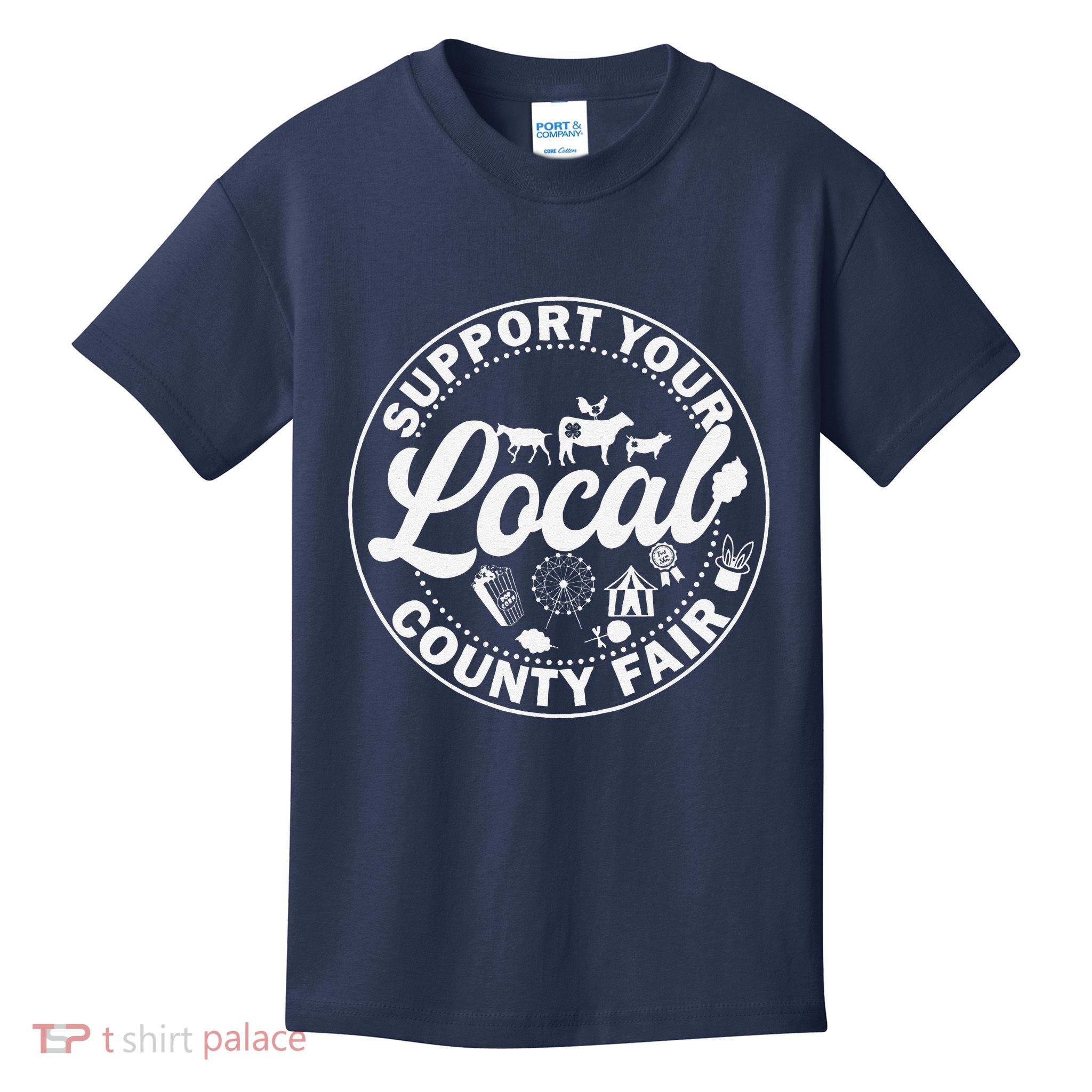 Support Your Local County Fair Animals Farm And Circus Tent Kids T-Shirt