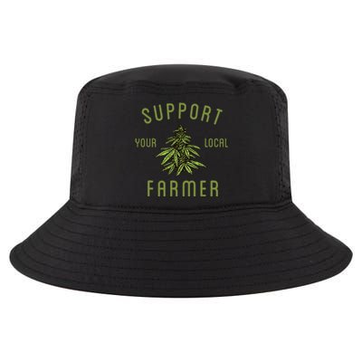 Support Your Local Farmer Funny Weed Marijuana Cool Comfort Performance Bucket Hat