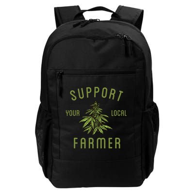 Support Your Local Farmer Funny Weed Marijuana Backpack