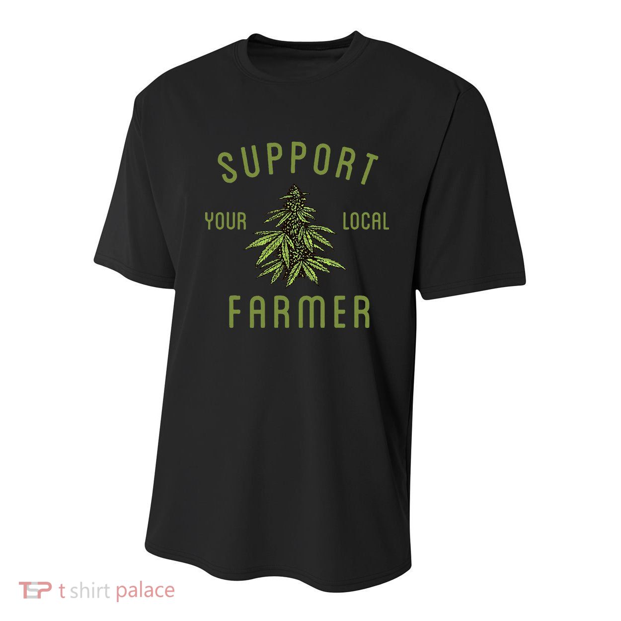 Support Your Local Farmer Funny Weed Marijuana Youth Performance Sprint T-Shirt