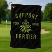 Support Your Local Farmer Funny Weed Marijuana Golf Towel