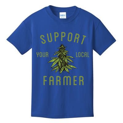 Support Your Local Farmer Funny Weed Marijuana Kids T-Shirt