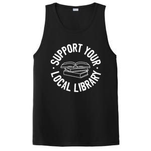 Support Your Local Library Funny Gift PosiCharge Competitor Tank