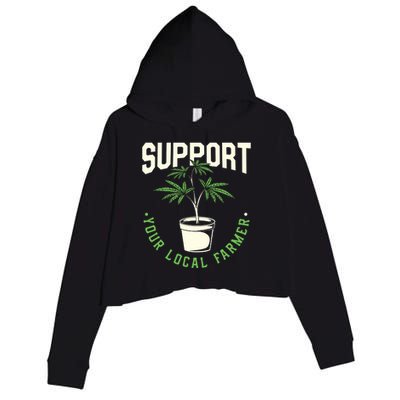 Support Your Local Weed Farmer Funny Cannabis Marijuana Gift Crop Fleece Hoodie