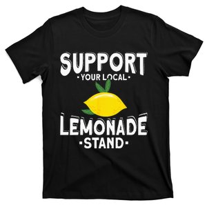 Support Your Local Lemonade Stand T-Shirt