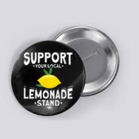 Support Your Local Lemonade Stand Button