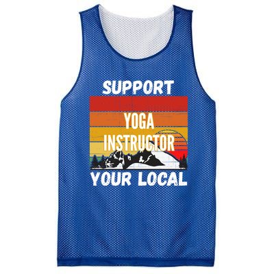 Support Your Local Yoga Instructor Cute Gift Mesh Reversible Basketball Jersey Tank