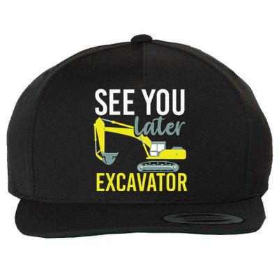 See You Later Excavator Wool Snapback Cap