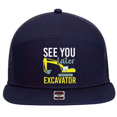 See You Later Excavator 7 Panel Mesh Trucker Snapback Hat