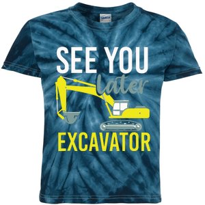 See You Later Excavator Kids Tie-Dye T-Shirt