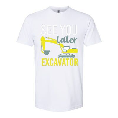 See You Later Excavator Softstyle CVC T-Shirt