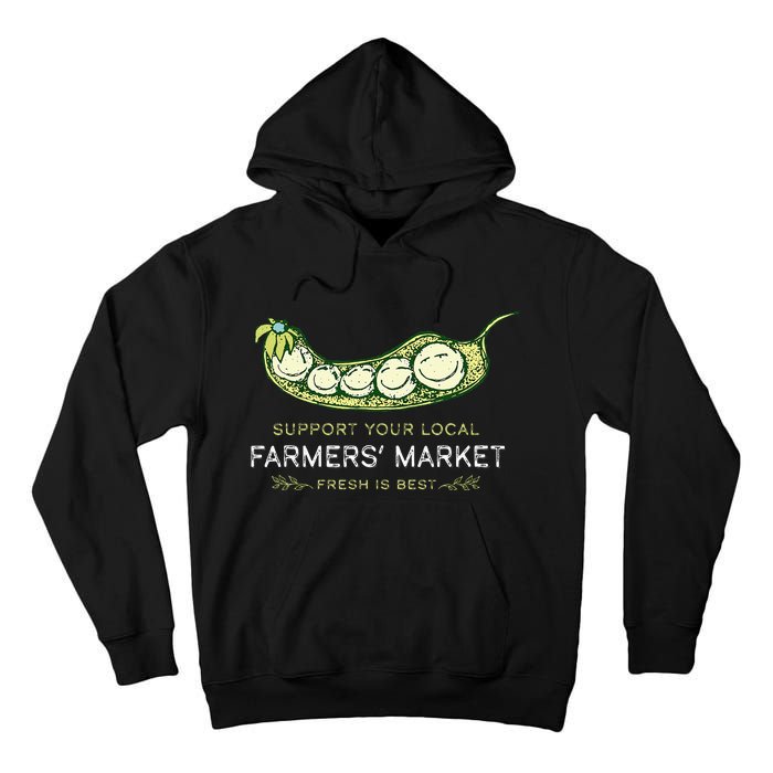 Support Your Local Outdoor Farmers Market Funny Graphic Tall Hoodie