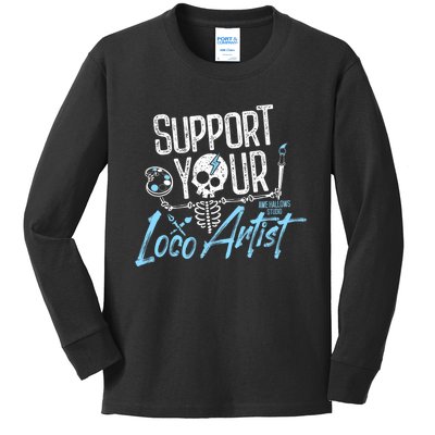 Support Your Loco Artist Kids Long Sleeve Shirt