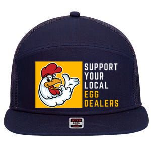 Support Your Local Egg Dealers,Chicken Lover 7 Panel Mesh Trucker Snapback Hat