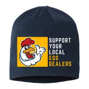 Support Your Local Egg Dealers,Chicken Lover Sustainable Beanie