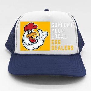 Support Your Local Egg Dealers,Chicken Lover Trucker Hat