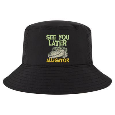 See You Later Alligator Gator Crocodile Zoo Animal Lover Cool Comfort Performance Bucket Hat