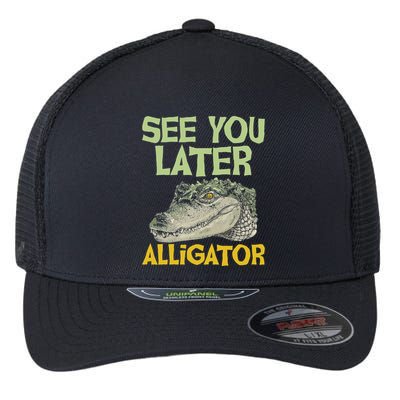 See You Later Alligator Gator Crocodile Zoo Animal Lover Flexfit Unipanel Trucker Cap