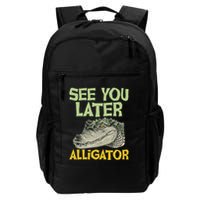 See You Later Alligator Gator Crocodile Zoo Animal Lover Backpack