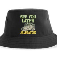 See You Later Alligator Gator Crocodile Zoo Animal Lover Sustainable Bucket Hat