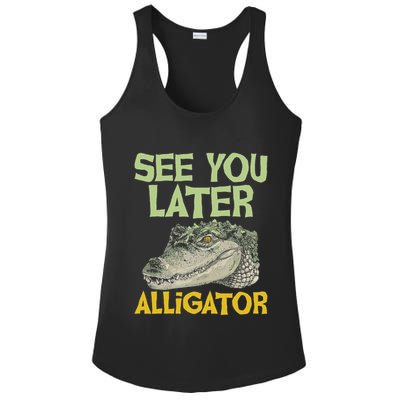See You Later Alligator Gator Crocodile Zoo Animal Lover Ladies PosiCharge Competitor Racerback Tank