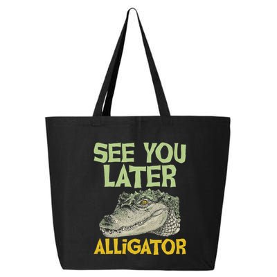 See You Later Alligator Gator Crocodile Zoo Animal Lover 25L Jumbo Tote